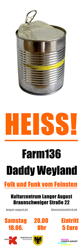 Konzert mit Farm136 und Daddy WeylandSa. 18.06.2011 20.00 Uhr