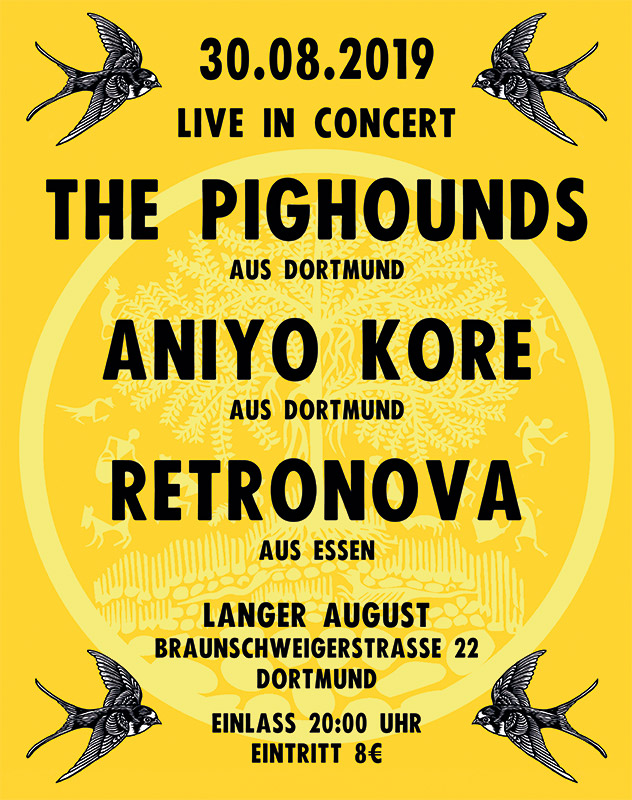 Konzert: THE PIGHOUNDS, ANIYO KORE, RETRONOVAFr. 30.08.2019 20.00 Uhr