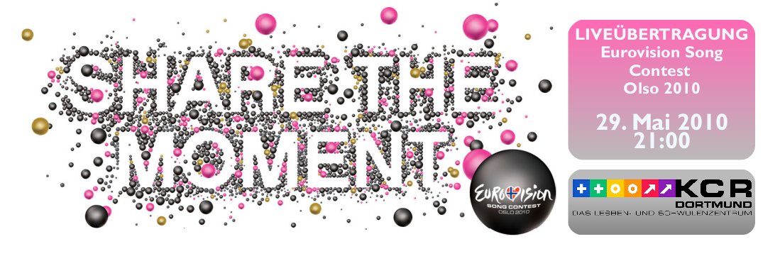 SHARE THE MOMENTSa. 29.05.2010 21.00 Uhr