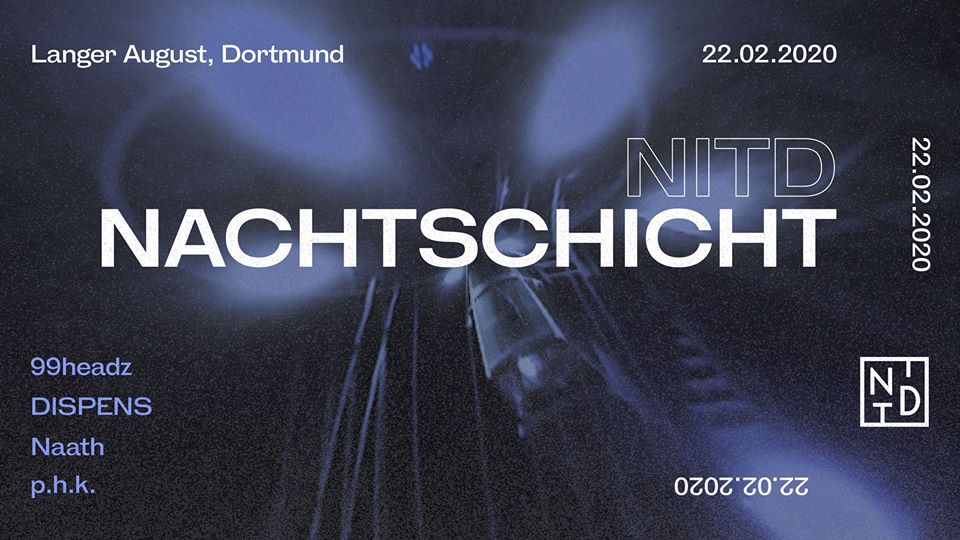 NITD Nachtschicht w/ VKTR, Dispens, Naath, phk22.02.2020  23.59 Uhr