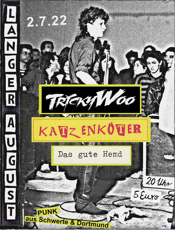 Konzert: Tricky Woo, Katzenköter und das gute HemdSa. 02.07.2022 20.00 Uhr