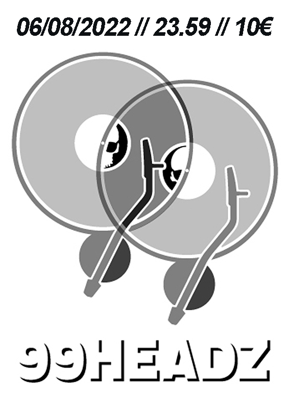 99HEADZ – Finde die Party!Sa. 06.08.2022-23.59 Uhr